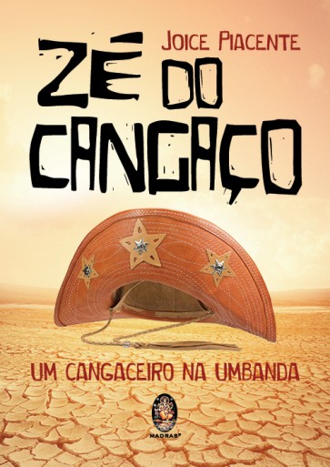 Zé do Cangaço - Um Cangaceiro na Umbanda