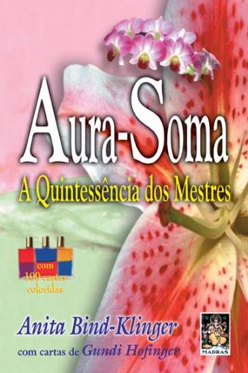 Aura-Soma - A Quintessência dos Mestres