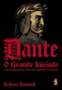 Dante, O Grande Iniciado