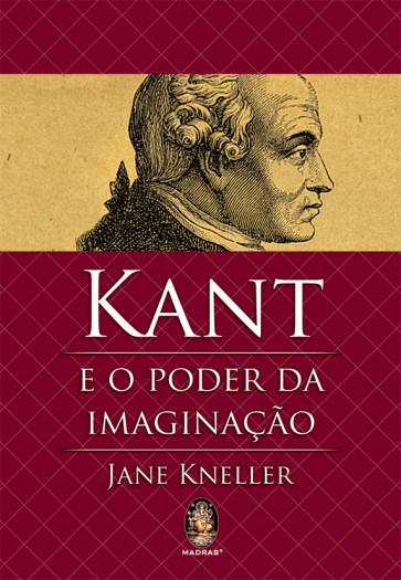 Kant e o poder da imaginação