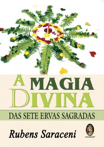 Magia Divina das Sete Ervas Sagradas