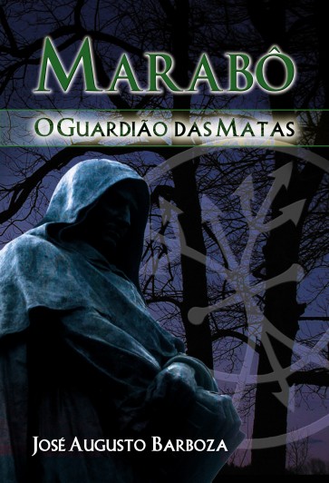 Marabô - O Guardião das Matas
