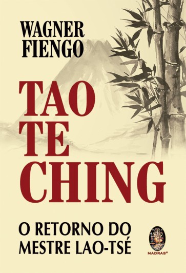 Tao Te Ching - O Retorno do Mestre Lao-Tsé