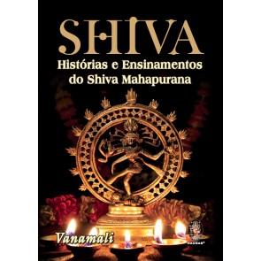Shiva - Histórias e Ensinamentos do Shiva Mahapurana