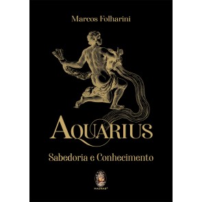 Aquarius - Sabedoria e Conhecimento (Capa Dura)