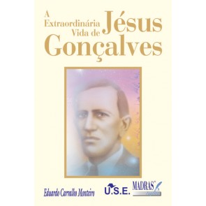 Extraordinária Vida de Jésus Gonçalves