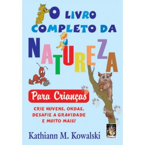 O Livro Completo da Natureza para Crianças