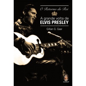 Retorno do Rei - A Grande volta de Elvis Presley