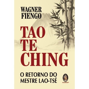 Tao Te Ching - O Retorno do Mestre Lao-Tsé