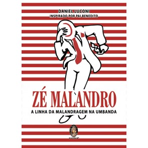 Zé Malandro - A Linha da Malandragem na Umbanda
