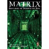 Matrix - Bem-vindo ao Deserto do Real