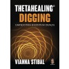 ThetaHealing® Digging - Cavando para encontrar crenças 